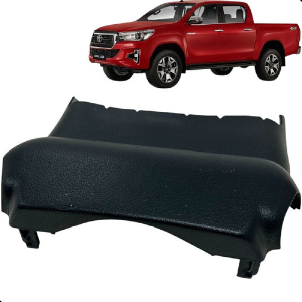 Moldura Superior Coluna Direção Hilux 2.8 2016 A 2020