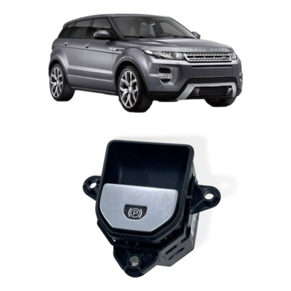 Botão Freio Mão Rover Evoque 2012 2013 2014 2015