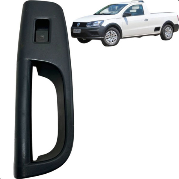 Moldura Botão Vidro Saveiro Robust 1.6 2018 A 2022